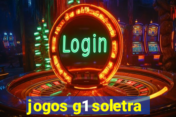 jogos g1 soletra